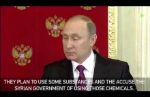 Putin: "atak chemiczny" fałszywą flagą, by usunąć Assada, mogą nadejść kolejne.