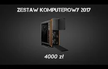 Zestaw komputerowy za 4000zł 2017