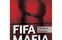 "FIFA Mafia" Thomasa Kistnera - recenzja książki