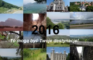 Gdzie pojechać w 2016?