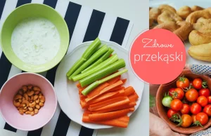 20 pomysłów na zdrowe przekąski