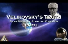 Velikovsky's Truth Solar System and Planetary Formation Part I