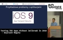 Testing aplikacji IOS bez jailbreak w 2018 - Wojciech Reguła