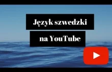 Język szwedzki - ucz się z YouTube