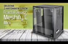 Obudowa z hartowanym szkłem ❄️ Fractal Design Meshify C Mini...