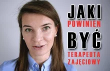 Jaki powinien być terapeuta zajęciowy?