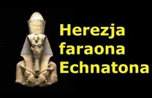 Herezja faraona Echnatona