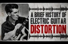 A Brief History of Electric Guitar Distortion