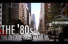 The '80s: The decade that made us