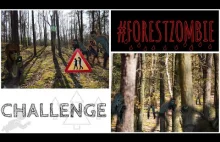 #FORESTZOMBIE CHALLENGE - czyli akcja społeczna zabierz kumpla do lasu