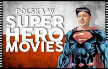 Polskie smaczki w filmach z superbohaterami