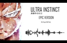 Ultra Instinct OST - EPIC VERSION...