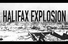 Największa eksplozja, jaką wywołał człowiek - The Halifax Explosion