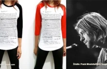 Absurd. Firma odzieżowa wydrukowała list pożegnalny Cobaina na koszulkach...