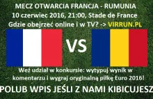 Euro 2016: Francja – Rumunia, mecz otwarcia – gdzie transmisja online i...