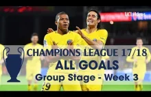 ► CHAMPIONS LEAGUE 2017/18 ● ROUND 3 ALL GOALS GROUP STAGE