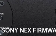 Nowy firmware dla Sony NEX | i inne narzędzia filmowca