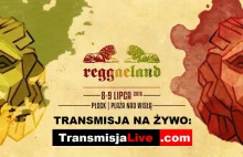 Reggaeland 2016 - Płock - 8-9 lipca - Transmisja