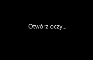 Otwrz oczy...