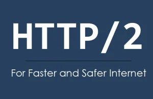 Czym jest protokół HTTP/2 i co oznacza dla SEO