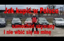 Jak kupić w Polsce samochód używany i nie wbić się na minę cz.1