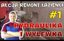 Akcja Remont Łazienki - hydraulika i wylewka cz. 1