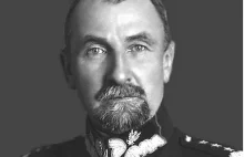 Jak Piłsudski wykończył najlepszego generała Wojska Polskiego.
