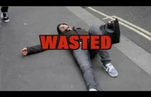 WASTED in real lIfe - COMPLICATION #1