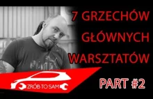 Patologia Polskich warsztatów #2 Siedem grzechów głównych