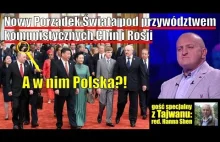 NWO pod przywództwem Chin i Rosji. A w tym Polska?! Kowalski & Chojecki NA...