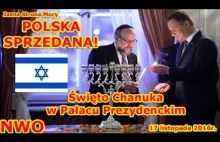 POLSKA SPRZEDANA! - Święto Chanuka w Pałacu Prezydenckim - NWO