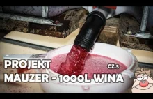1000l wina Porzeczkowego czyli Projekt MAUZER cz.3 - Zlewanie 1000l wina...