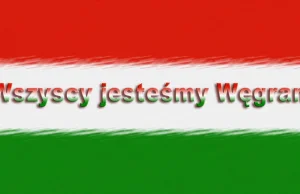 Wszyscy jesteśmy Węgrami