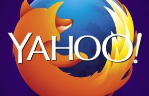 Mozilla Firefox porzuca wyszukiwarkę Google na rzecz Yahoo