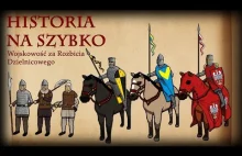 Historia Na Szybko - Wojskowość Polska w Okresie Rozbicia Dzielnicowego.