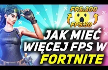 JAK SKUTECZNIE ZWIĘKSZYĆ FPS W FORTNITE [JTD?]