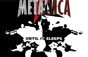 19 lat temu Metallica wydała singiel „Until It Sleeps” [CIEKAWOSTKI]