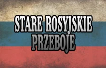 Stare Rosyjskie Przeboje