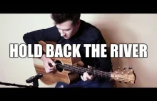 "Hold Back The River" - utwór Jamesa Baya na gitarze akustycznej (Fingerstyle)