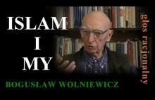 Bogusław Wolniewicz - ISLAM I MY