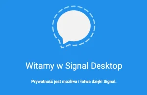 Signal – bezpieczny komunikator w końcu na desktopie