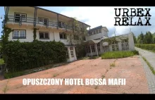 Opuszczony hotel bossa mafii
