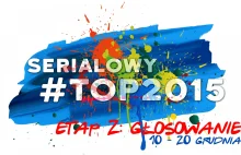 Wykopki dawać.. Głosowanie na Serialowy #TOP2015 czas zacząć