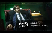 Mafia w sieci "Więzienna micha" - odcinek 1