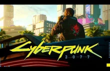 Cyberpunk 2077 – oficjalny trailer e3!