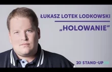 ŁUKASZ LOTEK LODKOWSKI - "Holowanie" | 20 Stand-Upów