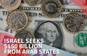 Izrael będzie żądał 150 mld USD za mienie pozostawione przez Żydów...