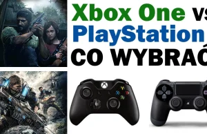 Xbox One vs PS 4 - którą konsolę wybrać? Porównanie dostarczanej rozrywki