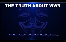 Anonymous - The Truth About World War III.