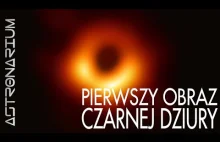 Pierwszy obraz czarnej dziury - Astronarium...
